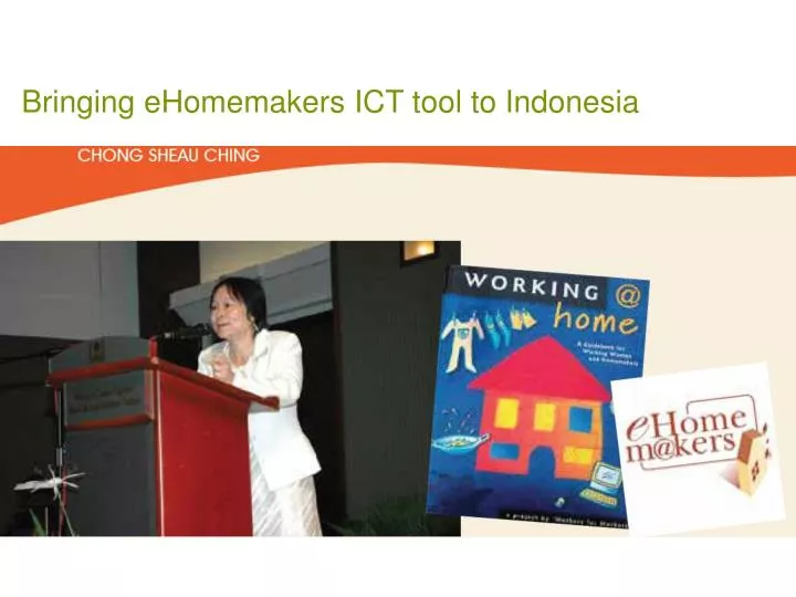 bringing ehomemakers ict tool to indonesia