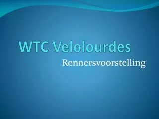 wtc velolourdes