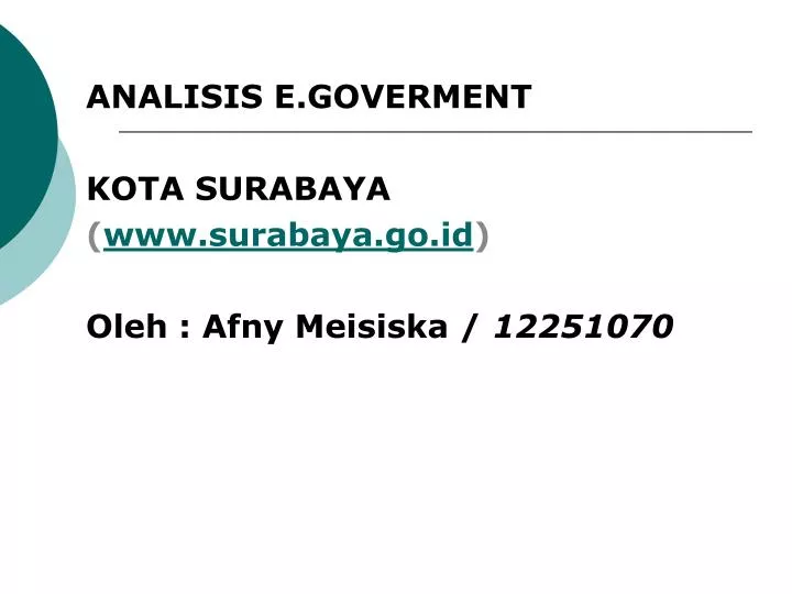 analisis e goverment kota surabaya www surabaya go id oleh afny meisiska 12251070