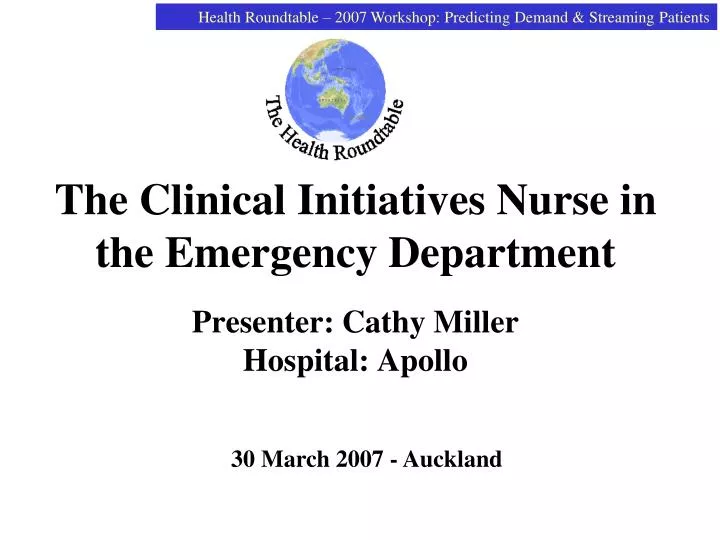 the clinical initiatives nurse in the emergency department presenter cathy miller hospital apollo