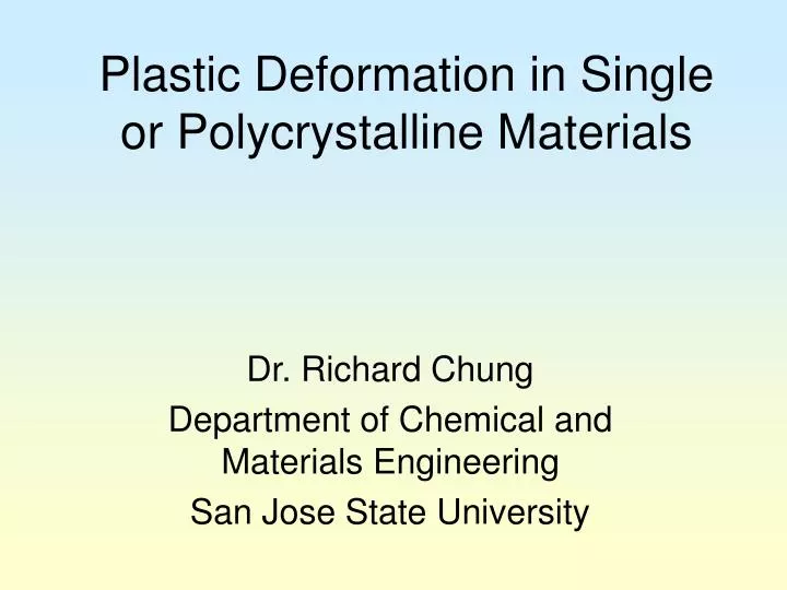 plastic deformation in single or polycrystalline materials