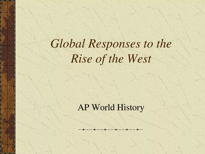 global responses to the rise of the west