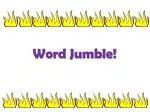 Word Jumble! - slide 1