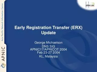 Early Registration Transfer (ERX) Update