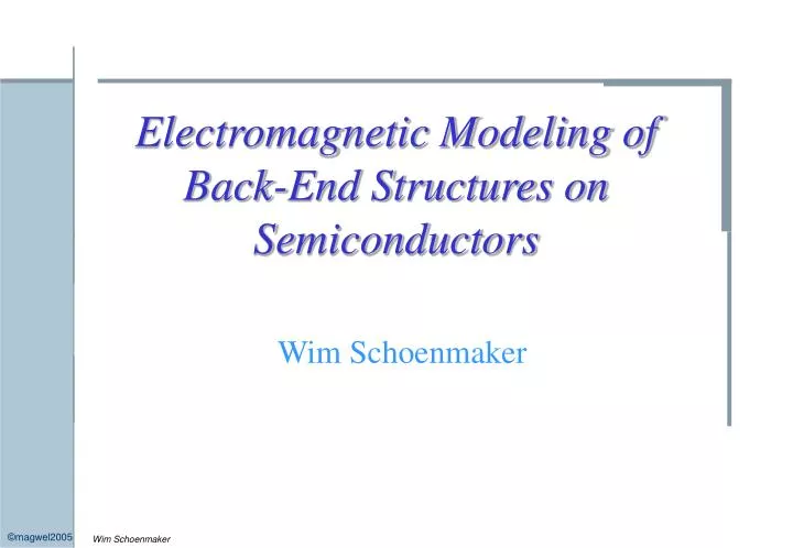 electromagnetic modeling of back end structures on semiconductors
