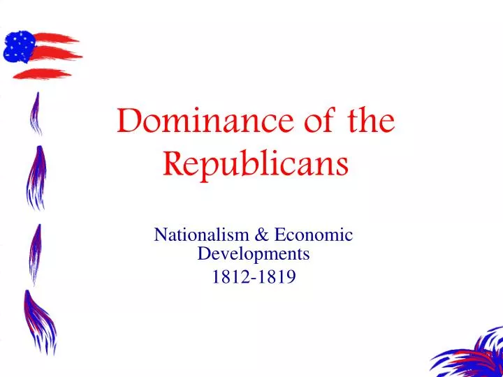 dominance of the republicans