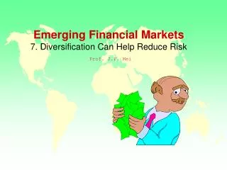 Emerging Financial Markets 7. Diversification Can Help Reduce Risk