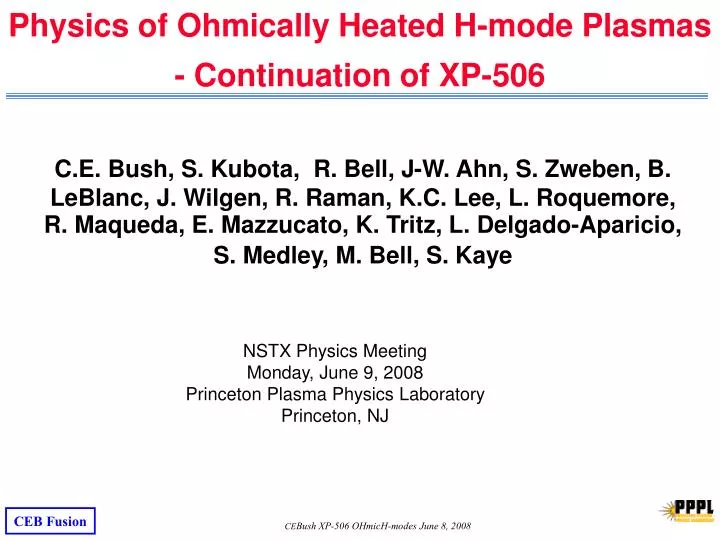 physics of ohmically heated h mode plasmas continuation of xp 506