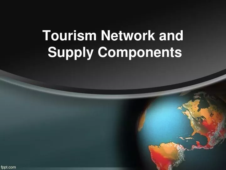 tourism network and supply components