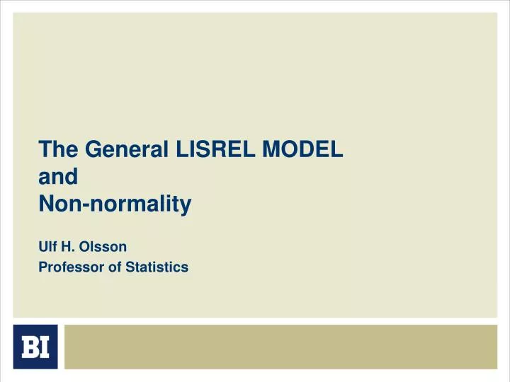 the general lisrel model and non normality