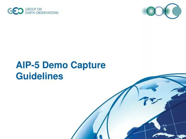 aip 5 demo capture guidelines