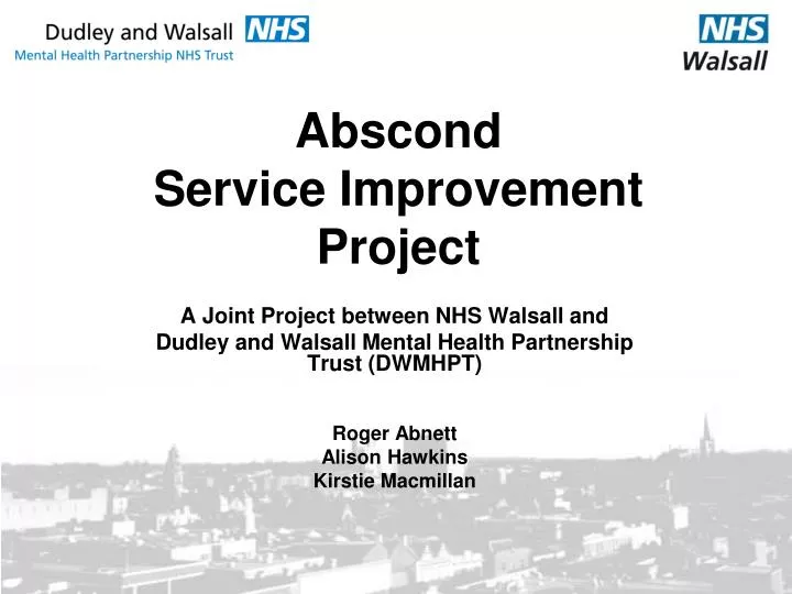 abscond service improvement project