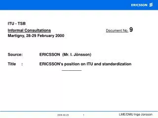 ITU - TSB Informal Consultations Document No. 9 Martigny, 28-29 February 2000