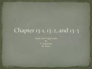 Chapter 13-1, 13-2, and 13-3