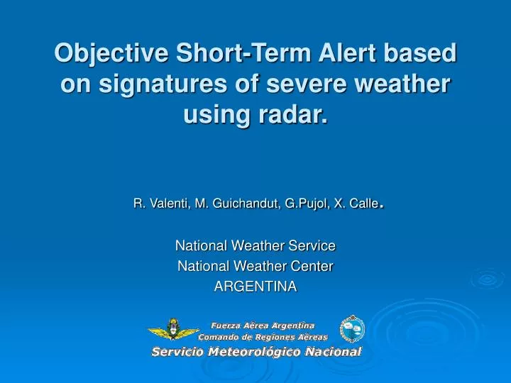 objective short term alert based on signatures of severe weather using radar