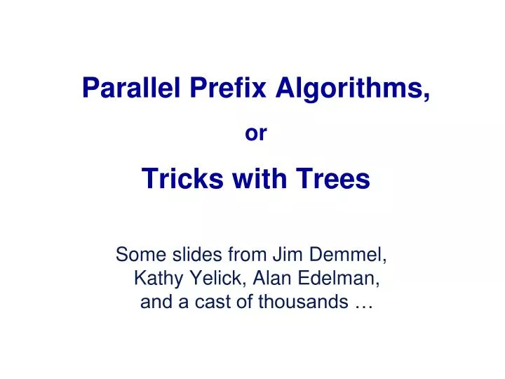 parallel prefix algorithms or tricks with trees