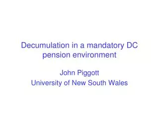 Decumulation in a mandatory DC pension environment