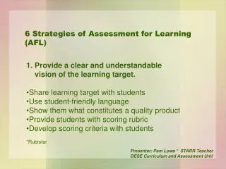 1. Provide a clear and understandable vision of the learning target.