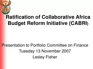 Ratification of Collaborative Africa Budget Reform Initiative (CABRI )