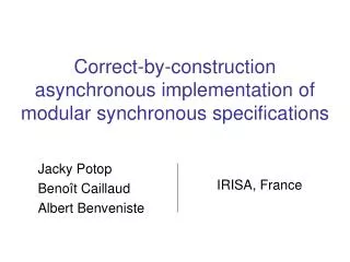 Correct-by-construction asynchronous implementation of modular synchronous specifications