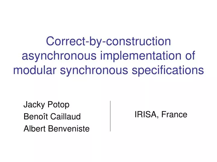 correct by construction asynchronous implementation of modular synchronous specifications