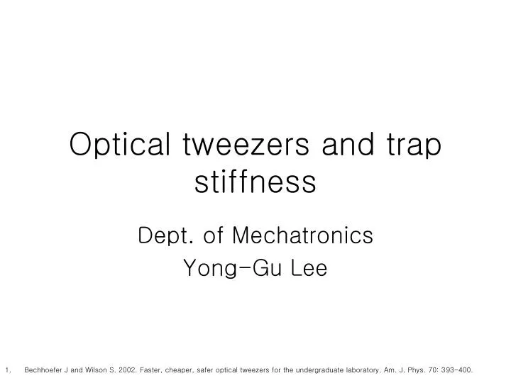 optical tweezers and trap stiffness
