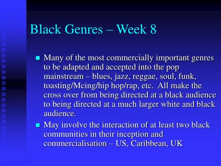 black genres week 8