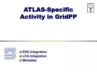 ATLAS-Specific Activity in GridPP