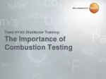The Importance of Combustion Testing