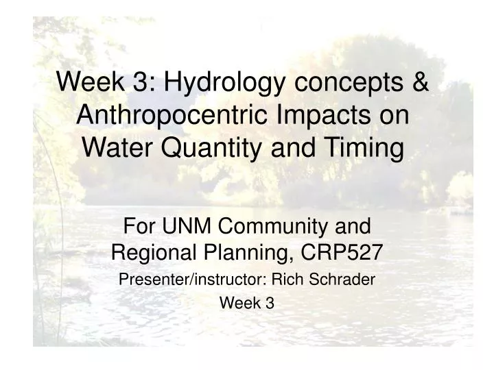 week 3 hydrology concepts anthropocentric impacts on water quantity and timing