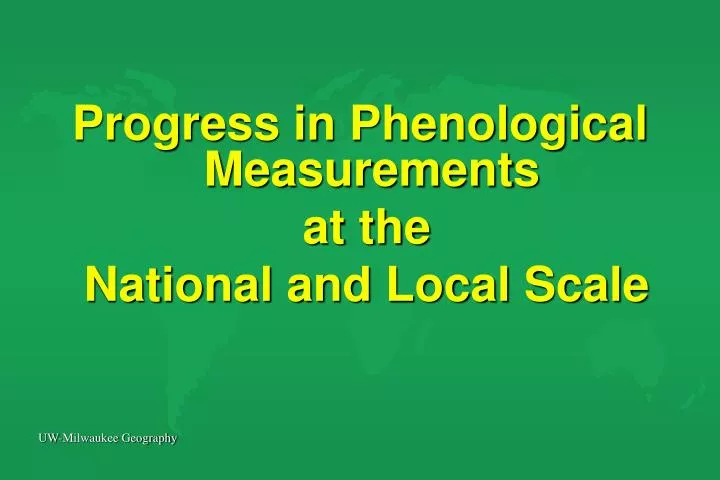 progress in phenological measurements at the national and local scale