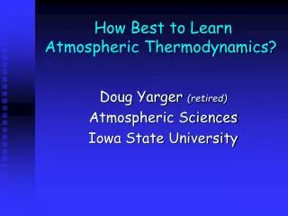 How Best to Learn Atmospheric Thermodynamics?
