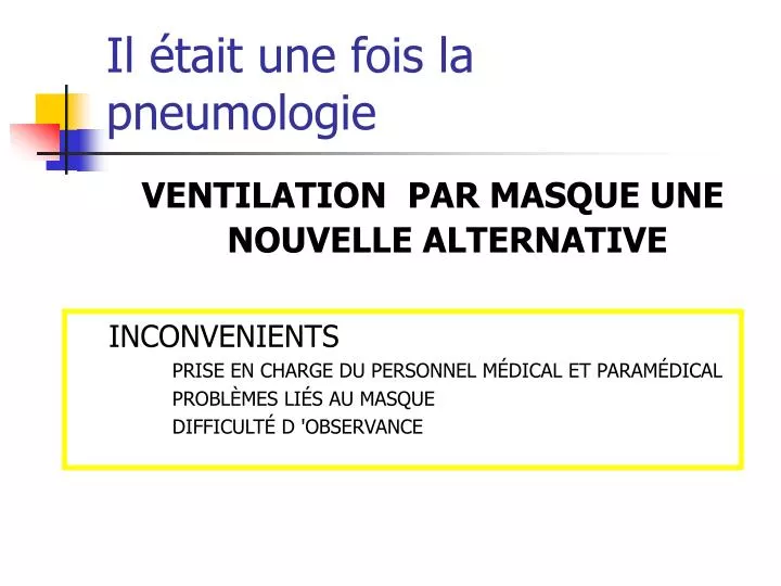 il tait une fois la pneumologie