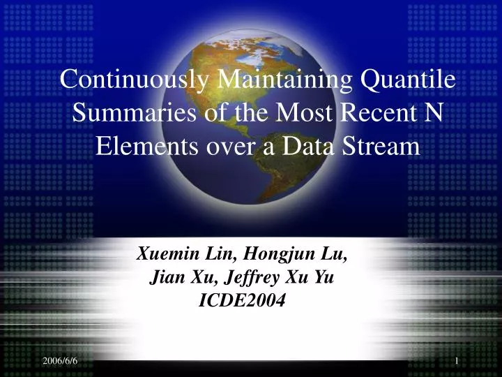 continuously maintaining quantile summaries of the most recent n elements over a data stream