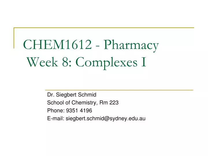 chem1612 pharmacy week 8 complexes i