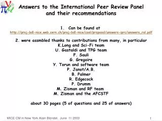 Answers to the International Peer Review Panel and their recommendations Can be found at