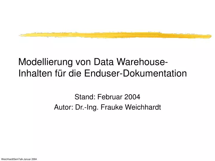 modellierung von data warehouse inhalten f r die enduser dokumentation