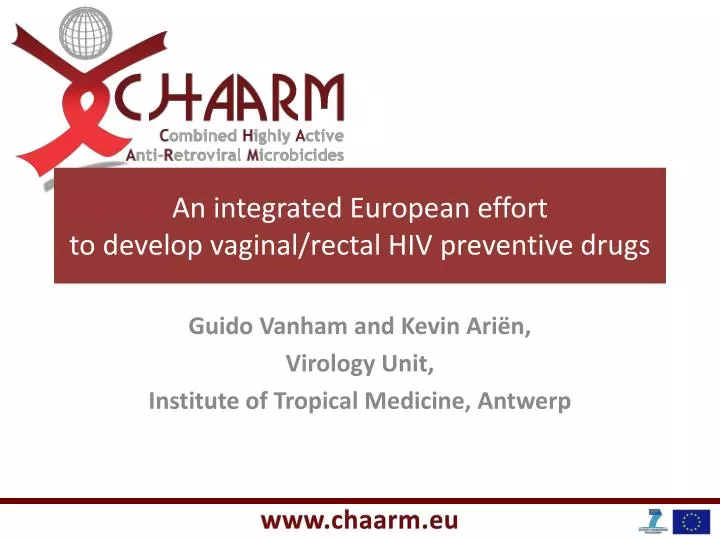 an integrated european effort to develop vaginal rectal hiv preventive drugs