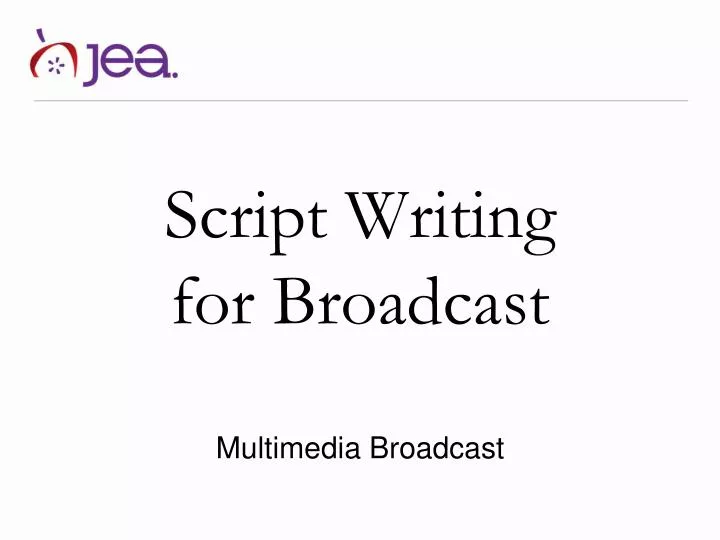 script w riting for broadcast