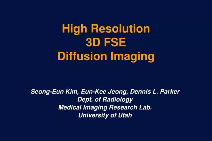 high resolution 3d fse diffusion imaging