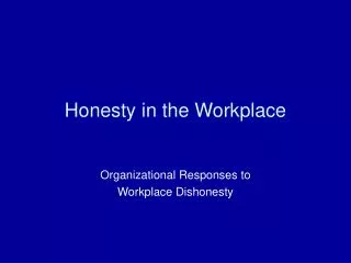 Honesty in the Workplace
