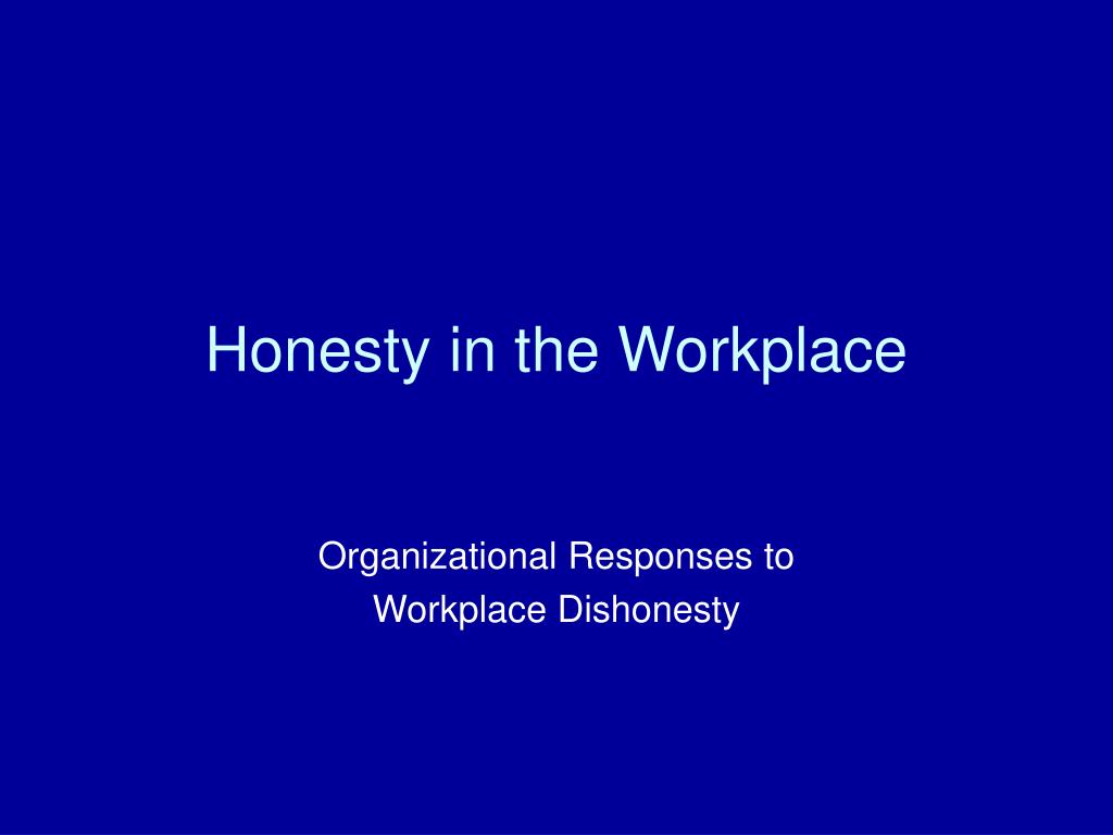 PPT - Honesty in the Workplace PowerPoint Presentation, free download ...