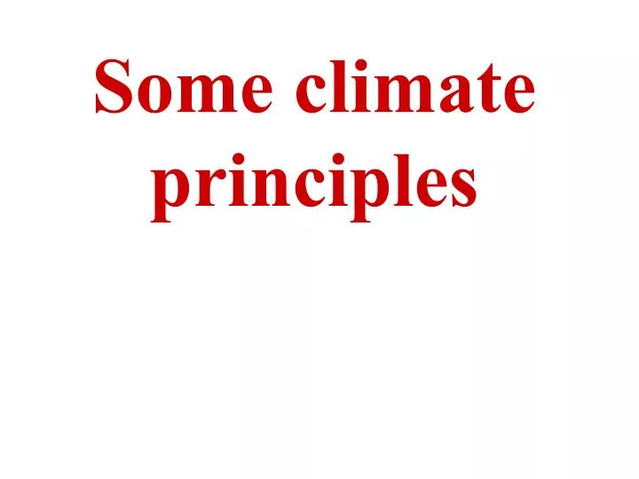 some climate principles