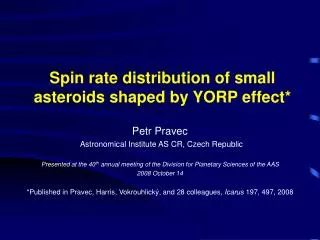 Spin rate distribution of small asteroids shaped by YORP effect*