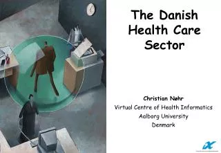 The Danish Health Care Sector
