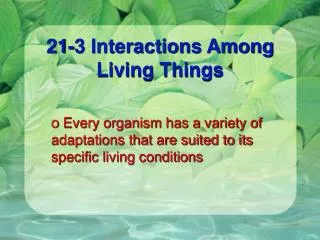 21-3 Interactions Among Living Things