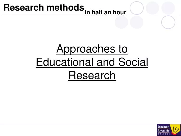 approaches to educational and social research