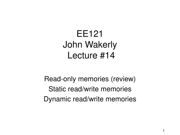 ee121 john wakerly lecture 14