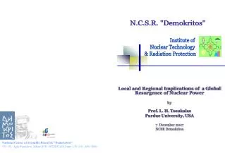 Local and Regional Implications of a Global Resurgence of Nuclear Power by Prof. L. H. Tsoukalas