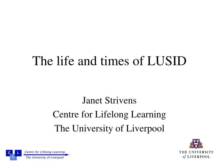 the life and times of lusid
